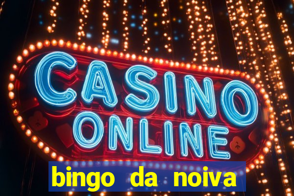 bingo da noiva para imprimir